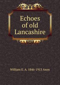 Echoes of old Lancashire