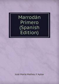 Marrodan Primero (Spanish Edition)