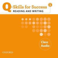 Q: Skills for Success 1 Reading & Writing Class Audio