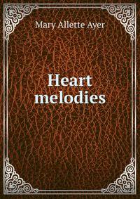 Heart melodies