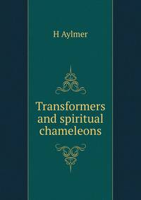 Transformers and spiritual chameleons