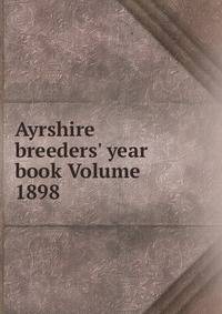 Ayrshire breeders' year book Volume 1898