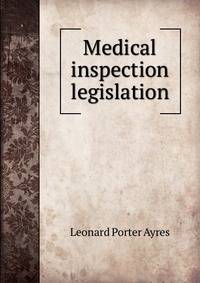 Medical inspection legislation