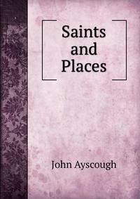 Saints and Places