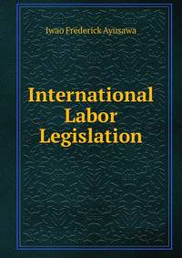 International Labor Legislation