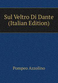 Sul Veltro Di Dante (Italian Edition)