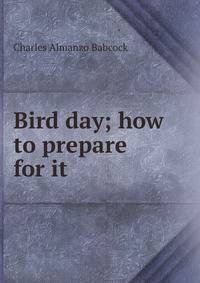 Bird day; how to prepare for it