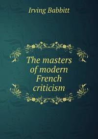 The masters of modern French criticism