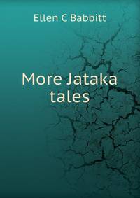 More Jataka tales