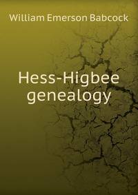Hess-Higbee genealogy