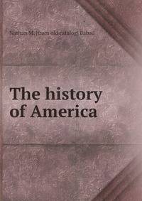The history of America