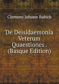 De Deisidaemonia Veterum Quaestiones . (Basque Edition)