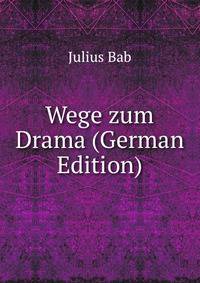 Wege zum Drama (German Edition)