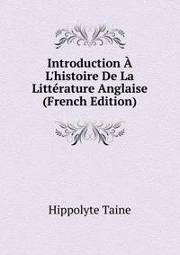 Introduction ? L'histoire De La Litt?rature Anglaise (French Edition)