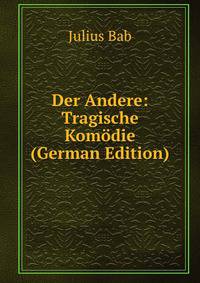 Der Andere: Tragische Komodie (German Edition)