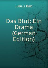 Das Blut: Ein Drama (German Edition)