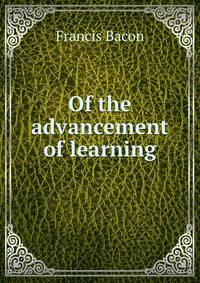Of the advancement of learning