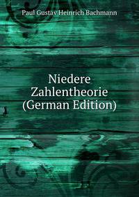 Niedere Zahlentheorie (German Edition)