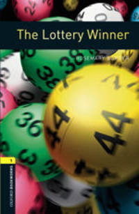 Oxford Bookworms Library 1: The Lottery Winner