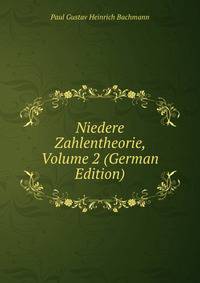 Niedere Zahlentheorie, Volume 2 (German Edition)