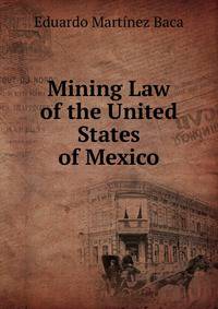 Mining Law of the United States of Mexico