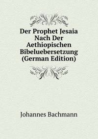 Der Prophet Jesaia Nach Der Aethiopischen Bibeluebersetzung (German Edition)