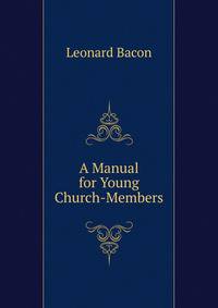 A Manual for Young Church-Members