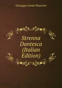 Strenna Dantesca (Italian Edition)