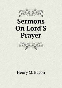 Sermons On Lord'S Prayer