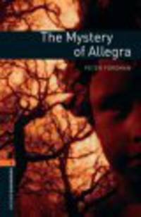 Oxford Book Wormsrary 2: My Stery Of Allegra 3E