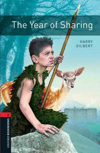 Oxford Bookworms Library: The Year of Sharing: Level 2: 700-Word Vocabulary