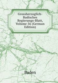 Grossherzoglich-Badisches Regierungs-Blatt, Volume 56 (German Edition)