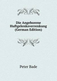 Die Angeborene Huftgelenksverrenkung (German Edition)