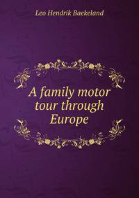A family motor tour through Europe