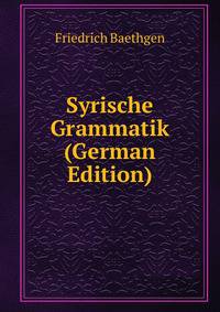 Syrische Grammatik (German Edition)