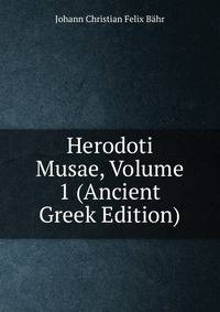 Herodoti Musae, Volume 1 (Ancient Greek Edition)