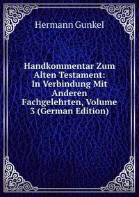 Handkommentar Zum Alten Testament: In Verbindung Mit Anderen Fachgelehrten, Volume 3 (German Edition)