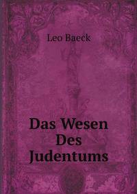 Das Wesen Des Judentums (German Edition)