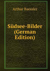 Sudsee-Bilder (German Edition)