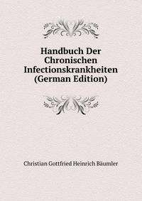 Handbuch Der Chronischen Infectionskrankheiten (German Edition)