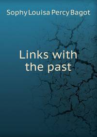 Links with the past