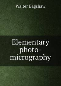 Elementary photo-micrography