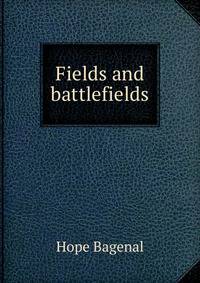 Fields and battlefields