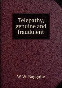 Telepathy, genuine and fraudulent