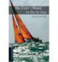 Oxford Book Wormsrary 4: We Didn`T Me An To Go To Sea 3E