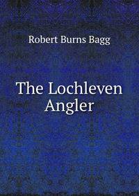 The Lochleven Angler