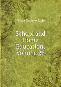 School and Home Education, Volume 28
