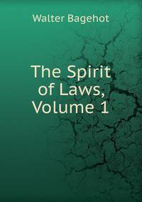 The Spirit of Laws, Volume 1
