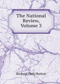 The National Review, Volume 3