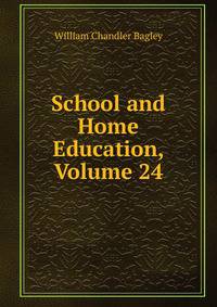 School and Home Education, Volume 24